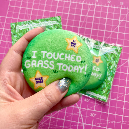 I Touched Grass Today Squishy Plush Button image 0